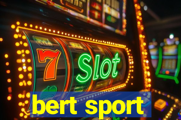 bert sport